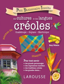 Petit dictionnaire insolite du Créole