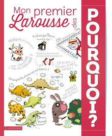 Mon premier Larousse des pourquoi