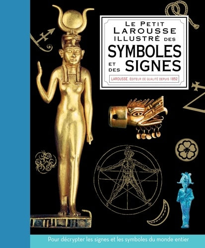 Petit Larousse illustré des symboles et des signes