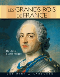 Les grands rois de France