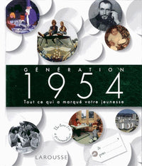 Génération 1954: Tout ce qui a marqué votre jeunesse