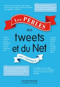Les perles des tweets et du Net: 100% véridique !