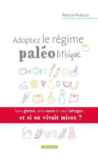 Adoptez le régime paléolithique