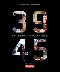 39-45, Histoire d'un monde en guerre