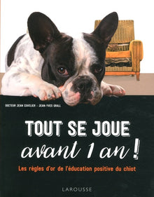 Tout se joue avant 1 an !