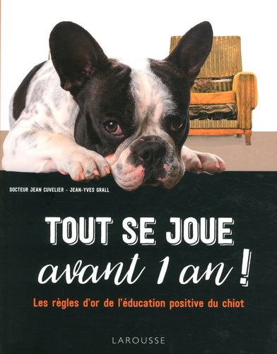 Tout se joue avant 1 an !