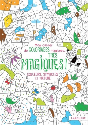 Mon cahier de coloriages magiques très magiques