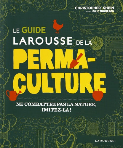 Le guide Larousse de la permaculture