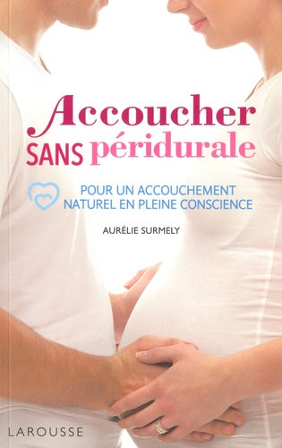 Accoucher sans péridurale