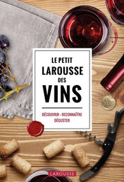 Le petit Larousse des vins