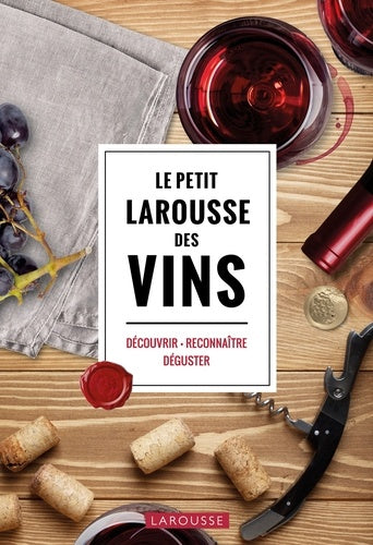 Le petit Larousse des vins