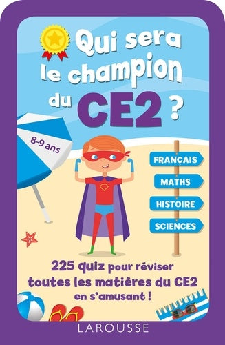 Qui sera le champion du CE2 ?- Cahier de vacances