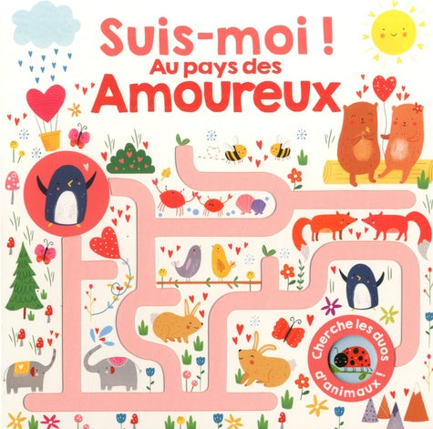 Suis-moi au pays des amoureux !
