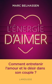 L'énergie d'aimer