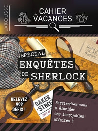 Cahier de vacances Larousse spécial Enquêtes de Sherlock Holmes
