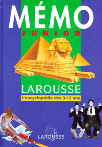 Mémo junior Larousse: L'encyclopédie des 9-12 an