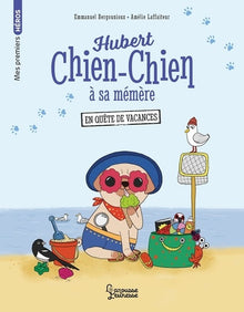 Hubert chien-chien à sa mémère - En quête de vacances