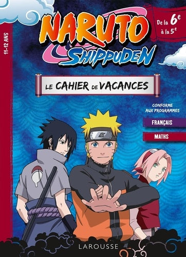 Naruto Shippuden - Cahier de vacances de la 6e à la 5e