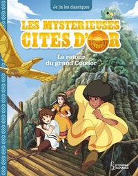 Les mystérieuses cités d'or 3: Le retour du grand Condor
