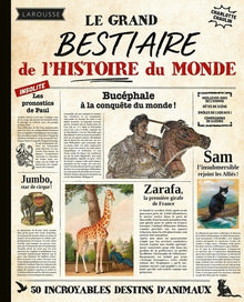 Le grand bestiaire de l'histoire du monde