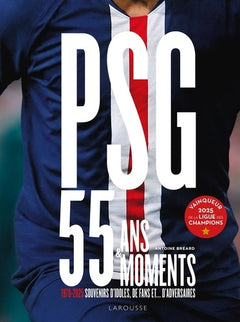 PSG - 55 ans - 55 moments