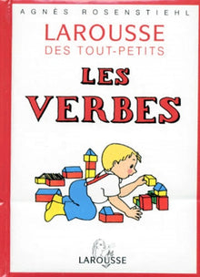 Le Larousse des tout-petits : Les verbes