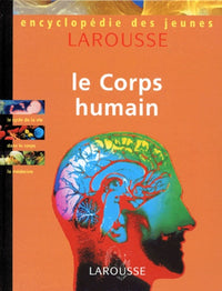 Encyclopédie des jeunes. Le corps humain