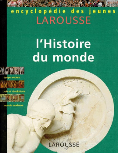 Encyclopédie des jeunes : L'histoire du monde