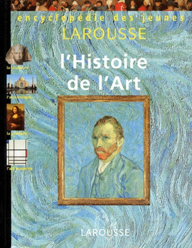 Encyclopédie des jeunes: L'histoire de l'art