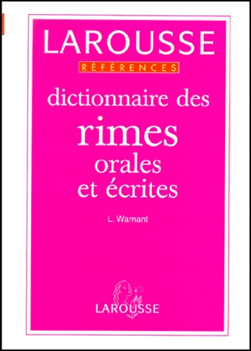 Dictionnaire Des Rimes Orales Et Ecrites