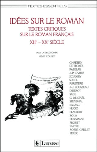 Idees Sur Le Roman. Textes Critiques Sur Le Roman Francais Xiieme - Xxeme Siecle