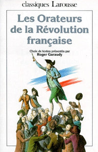 Les Orateurs de la Révolution française