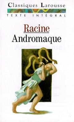 Bibliolycée - Andromaque, Racine