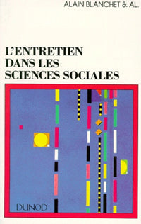 L'entretien dans les sciences sociales. L'écoute, la parole et le sens