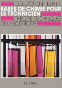 Bases de chimie pour le technicien 2nde. Notions de laboratoire