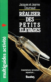 Réaliser des petits élevages
