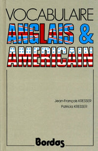 KRESSER/VOCAB.ANGLAIS (Ancienne Edition)