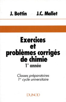 Exercices et problemes corriges de chimie. 1ere annee