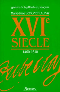 Histoire de la littérature française : XVIème siècle