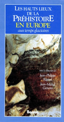 Hauts lieux préhistoriques en Europe