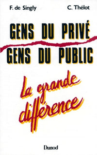 Gens du privé, gens du public : La grande différence