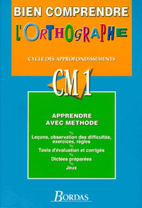Bien comprendre et orthographier en CM1