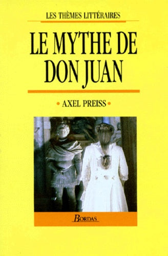 Le mythe de Dom Juan