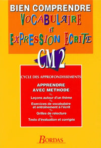 Bien comprendre et enrichir son vocabulaire CM2