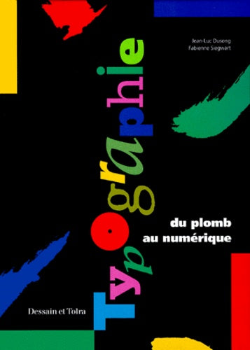 Typographie. Du plomb au numérique