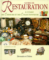 Guide de restauration à l'usage des chineurs et des collectionneurs