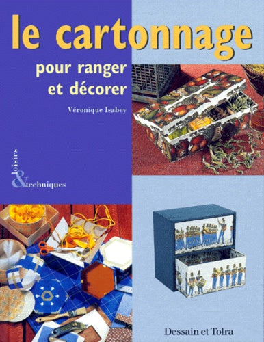 Le cartonnage pour ranger et décorer