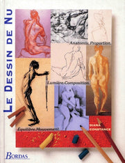 Le dessin de nu: Anatomie, composition, proportion, équilibre, lumière, mouvement