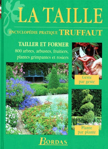 La Taille : encyclopédie pratique Truffaut
