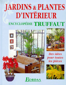 Jardins et plantes d'intérieur